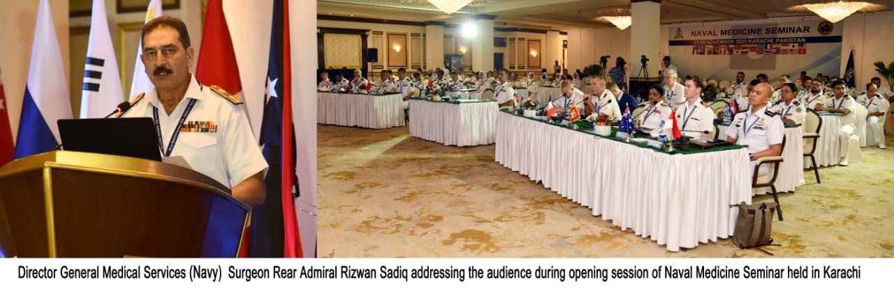 ڈی جی ایم ایس (نیوی) سرجن ریئر ایڈمرل رضوان صادق نے سیمینار سے خطاب کرتے ہوئے