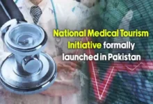 پاکستان میں نیشنل میڈیکل ٹورازم انیشیٹو کا باضابطہ آغاز