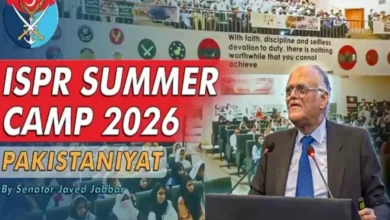 آئی ایس پی آر کے زیراہتمام پاکستان بھرکےطلبا وطالبات کیلئے سمرکیمپ2026 کاانعقاد